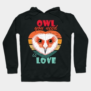 Owl you need is Love Art Hoodie